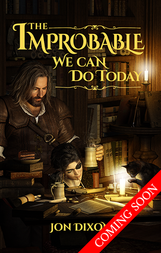 The Improbable We Can Do Today